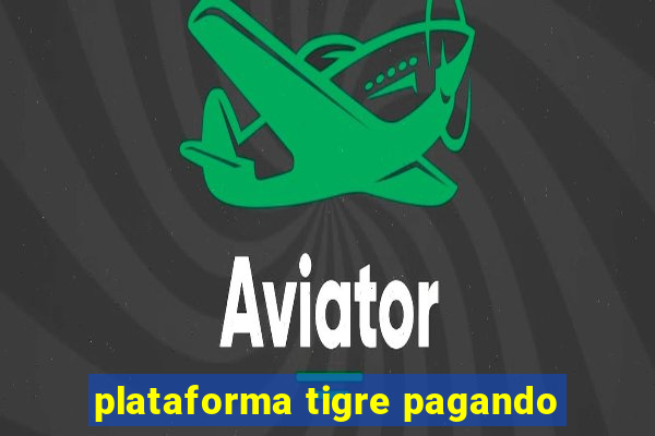 plataforma tigre pagando